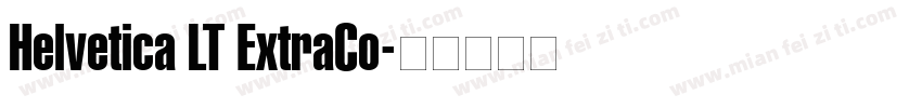 Helvetica LT ExtraCo字体转换